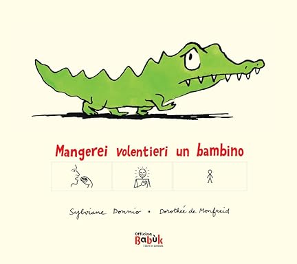 Mangerei volentieri un bambino. cover
